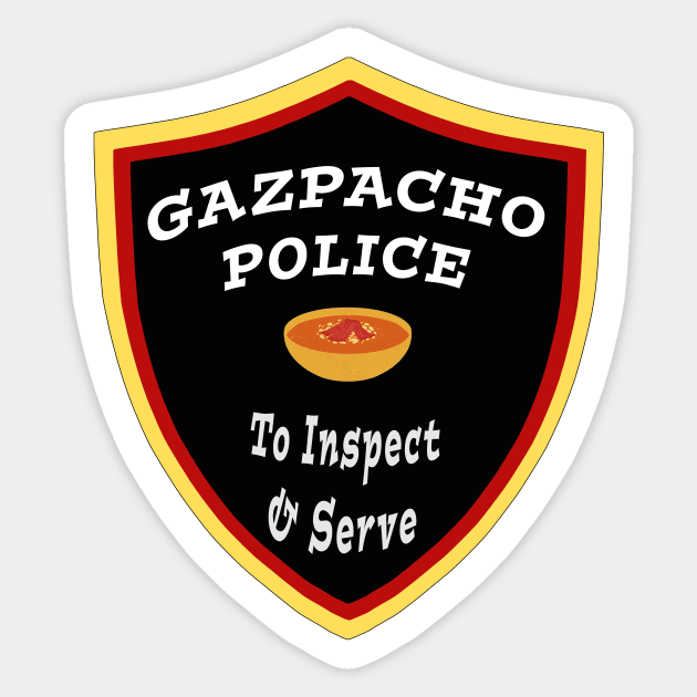 Gazpacho Police Inspect and Serve Sticker by Klssaginaw